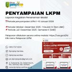 Penyampaian LKPM Triwulan IV dan Semester II Tahun 2025