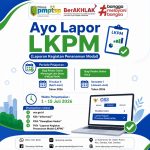 Penyampaian LKPM TW II dan Semester I Tahun 2026