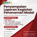 Penyampaian LKPM Periode TW I Tahun 2026