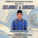 Selamat dan Sukses atas terpilih sebagai Ketua Dewan Pengurus Korpri Kabupaten Sambas