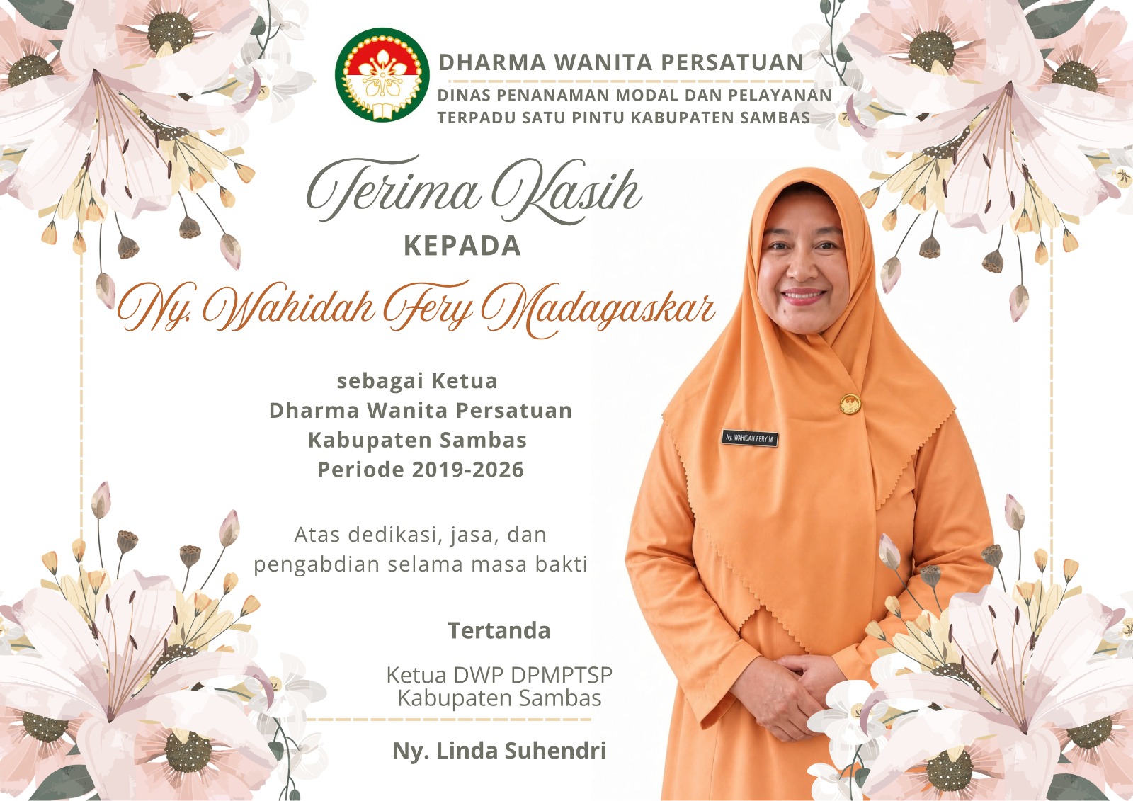 Terima Kasih & Apresiasi Tertinggi kepada Ny. Wahidah Fery Madagaskar